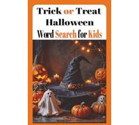 Trick or Treat Halloween Word Search for Kids: Fun Easy to Read Print Word Search Puzzles about Halloween, Adventures, Outdoors and More [6x9 inches, ... … Gift for Travel, Holidays and Relaxation