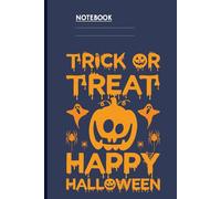 Trick Or Treat Happy Halloween With Pumpkin Ghosts And Spiders Illustration On Dark Blue Cover: Notebook