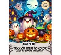Trick or Treat to Color: Color My Spooky Halloween