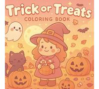 Trick or Treats: Cute Halloween and Fall Coloring Book for Kids: Adorable pumpkins, witches, ghosts, and cozy autumn scenes to color!