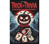 Trick or Trivia: 501 Spooky Questions, Jokes & Weird Facts for Halloween Fun (CoffeeRoom Trivia Series)
