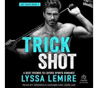 Trick Shot: A Best Friends to Lovers Sports Romance