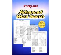 Tricky and Advanced Word Search: Innovative and Tough Word Search for Kids, Seniors, and Adults
