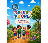 Tricky People: A fun Guide to staying safe