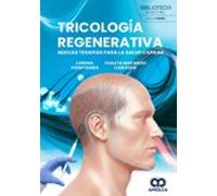 Tricología regenerativa. Nuevas terapias para la salud capilar