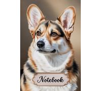 Tricolor Pembroke Welsh Corgi Notebook: 6x9 Lined Journal for Corgi Lovers, 120 Pages with Decorative Interior - Gift for Dog Owners