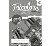 Tricolore 4: Grammar in Action Workbook: Pack of 8 (Fifth Edition): With all you need to know for your 2021 assessments (CAIE languages tricolore)