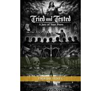 TRIED and TESTED: A Jury Of Your Peers