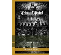 TRIED and TESTED: A Jury Of Your Peers