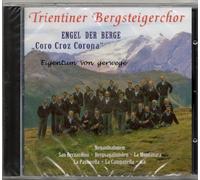 Trientiner Bergsteigerchor - Engel der Berge "Coro Croz Corona"