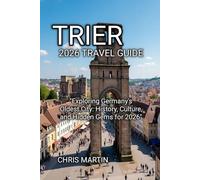 TRIER 2026 TRAVEL GUIDE