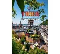 TRIER TRAVEL GUIDE 2025
