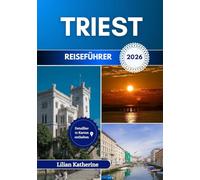 TRIEST REISEFÜHRER 2026