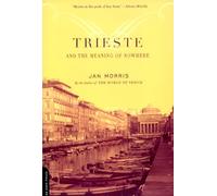 Trieste And The Meaning Of Nowhere [Idioma Inglés]