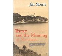 Trieste [Idioma Inglés]: by Jan Morris