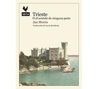 Trieste o el sentido de ninguna parte: 43 (Narrativas)