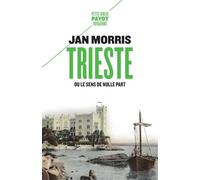 Trieste: Ou le sens de nulle part