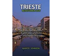 TRIESTE REISEFÜHRER 2026