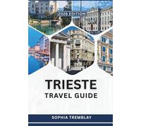 Trieste Travel Guide 2026