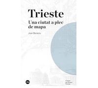 Trieste: Una ciutat a plec de mapa: 2 (Ciutats per Pensar Europa)