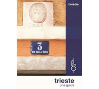 Trieste. Una guida (Incentro)