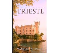 Trieste vacation guide 2025-2026