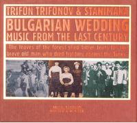 Trifonov, Trifon y Stanimaka – Música de boda búlgara – CD