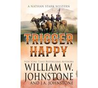 Trigger Happy: 2 (A Nathan Stark Western)