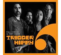 Trigger Hippy - Full Circle And Then Some [Vinilo]