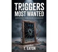 Trigger Most Wanted: Know Your Boundaries Before The Rage Sets In