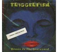 Triggerfish - Kisses in the Graveyard (UK Import)