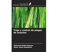 Trigo y control de plagas de insectos