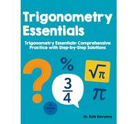 Trigonometry Essentials: Trigonometry Essentials: Comprehensive Practice with Step-by-Step Solutions