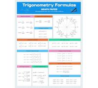 Trigonometry Formula Graph Paper Notebook 109 Pages, 8.5x11 inches, Quad Ruled 4 Squares per Inch: Essential Math Study Aid with Trig Formulas on Front & Back Covers. Homework, Exam Prep