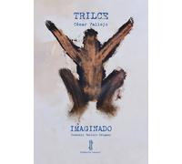TRILCE IMAGINADO | Consuelo Vallejo Delgado