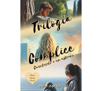 Trilogía Cómplice.: 3 Libros en 1. Romance contemporáneo lleno de risas, pasión y secretos, que te sumerge en decisiones que transformarán tu concepto del amor.