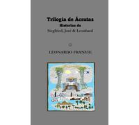 Trilogía de Ácratas: Siegfried, José & Leonhard