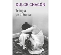 Trilogía de la huida: Algún amor que no mate - Blanca vuela mañana - Háblame, musa, de aquel varón (Best Seller | Ficción)