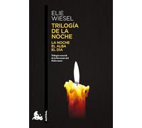 Trilogía de la Noche: La Noche, El Alba, El Día (Memorias) / The Night Trilogy: Night, Dawn, and Day (a Memoir): La noche, el alba, el día (Memorias)/ Night, Dawn, and Day (A Memoir)
