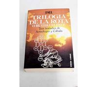Trilogía de la Rota o Rueda celeste: tres tratados de astrología y cábala