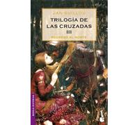 Trilogía de las Cruzadas III. Regreso al Norte: Regreso al Norte: 1 (Novela histórica)