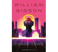 Trilogía De Sprawl Nº 02/03 Conde Cero (ebook)