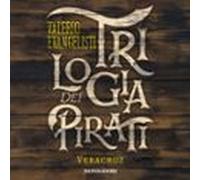 Trilogia Dei Pirati - Veracruz (audiolibro)