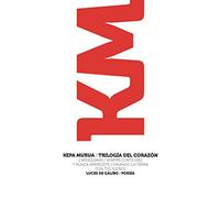 Trilogía del corazón: Cardiolemas / Siempre conté diez y nunca apareciste / Cavand (POESIA)