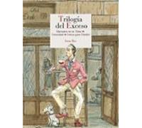 Trilogía Del Exceso