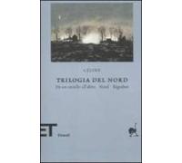 Trilogia Del Nord. Da Un Castello All Altro. Nord Rigodon
