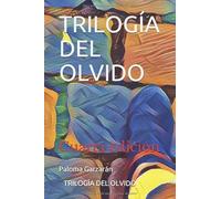 TRILOGÍA DEL OLVIDO: Cuarta edición