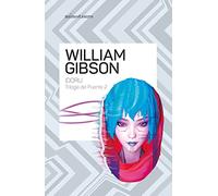 Trilogía del puente nº 02/03 Idoru (Bibliotecas de Autor)