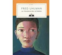 Trilogia del ritorno: L'amico ritrovato-Un'anima non vile-Niente resurrezioni, per favore. Nuova ediz. (Gl' istriciPiù)