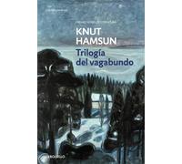 Trilogía del vagabundo | Knut Hamsun